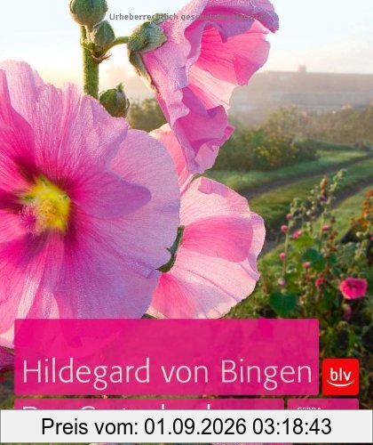Hildegard von Bingen: Das Gartenbuch