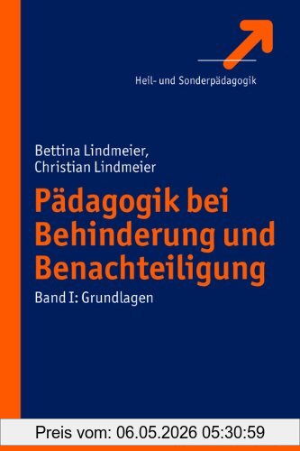 Bettina Lindmeier Pädagogik Bei Behinderungen Und Benachteiligung, Band 1 Grundlagen