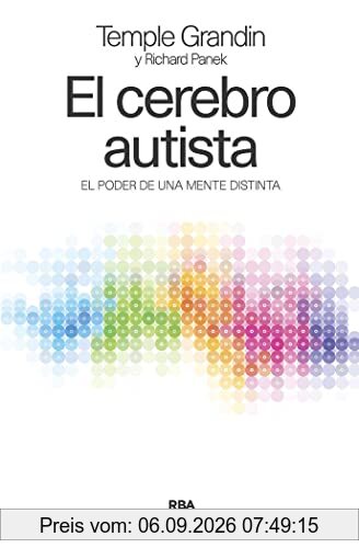 El cerebro autista: El poder de una mente distinta (Divulgación)