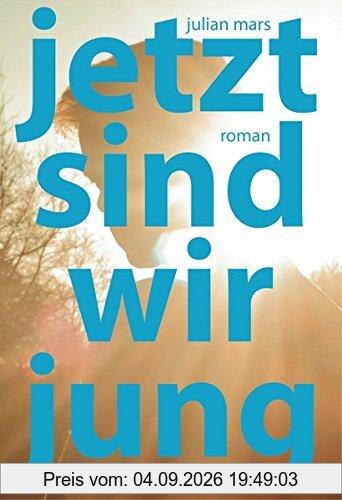 Jetzt sind wir jung