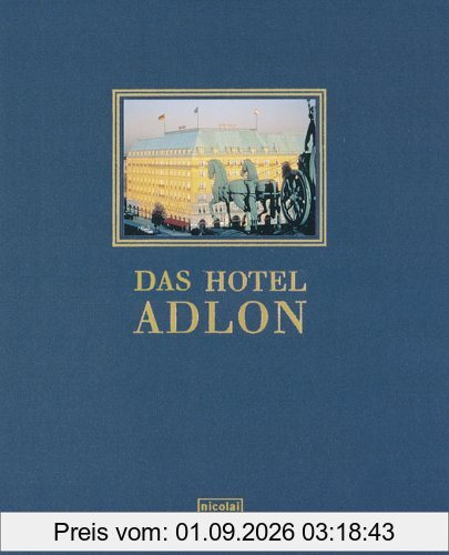 Das Hotel Adlon