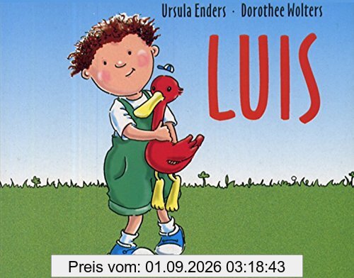 Luis: Ein Buch über schöne und blöde Gefühle.