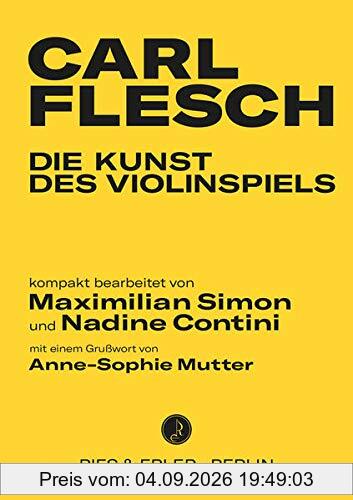 Die Kunst des Violinspiels: kompakt bearbeitet von Maximilian Simon und Nadine Contini
