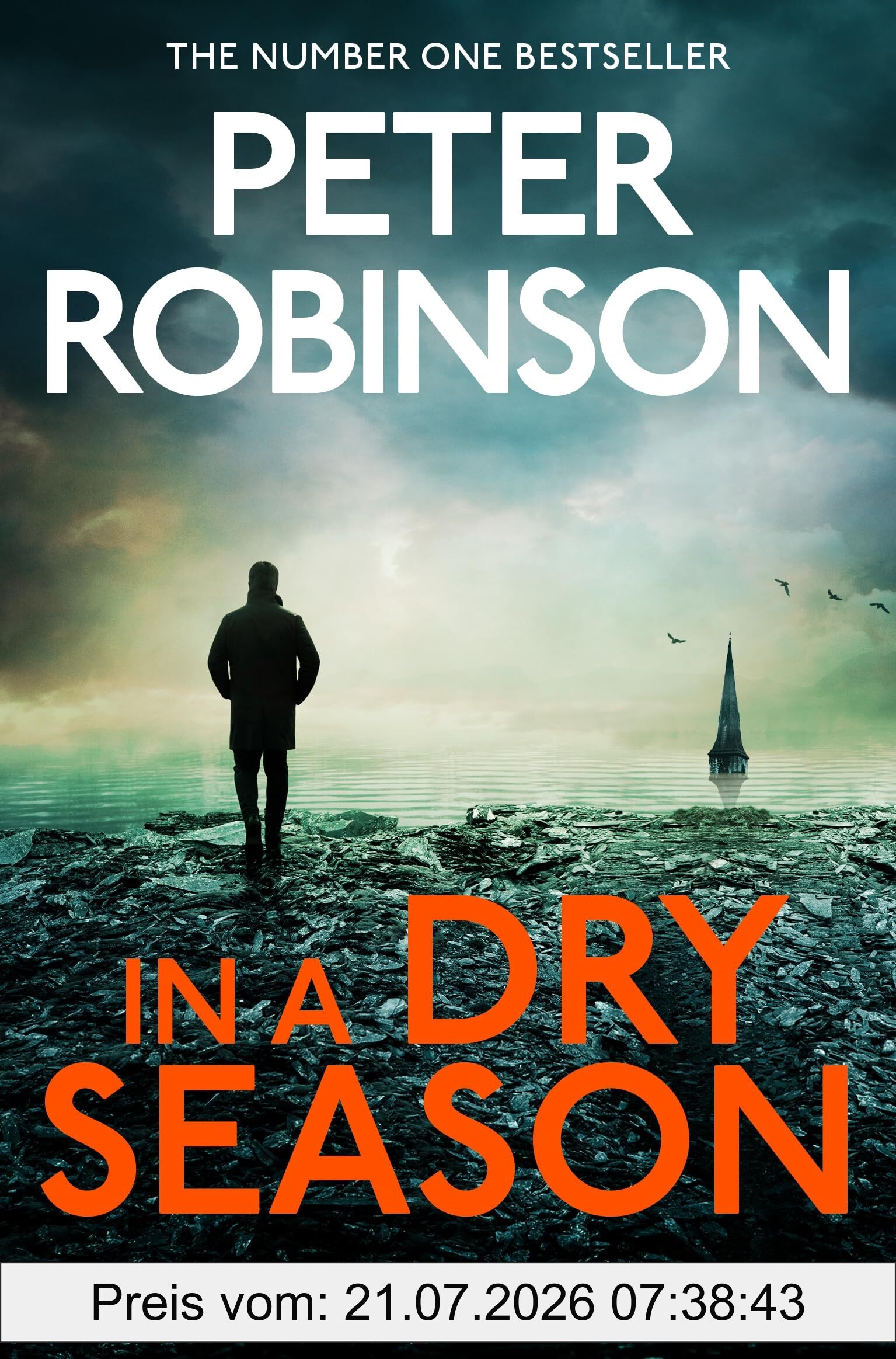 Peter Robinson In A Dry Season, The Gripping 10th Novel In The Number One Bestselling Inspector Alan Banks Crime Series