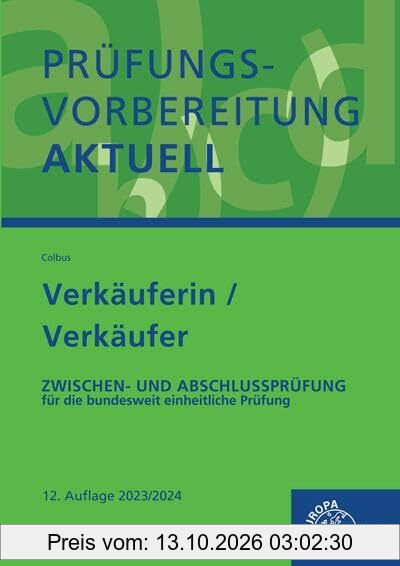 Prüfungsvorbereitung aktuell - Verkäuferin/ Verkäufer: Zwischen- und Abschlussprüfung, Gesamtpaket