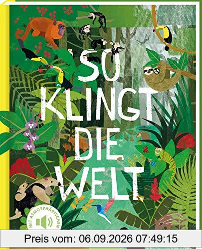 So klingt die Welt: Mit atmosphärischen Sounds