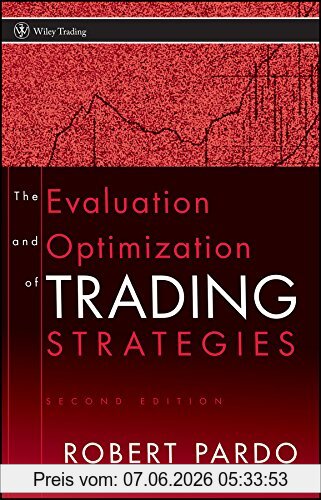 Robert Pardo The Evaluation And Optimization Of Trading Strategies (Wiley Trading Series)
