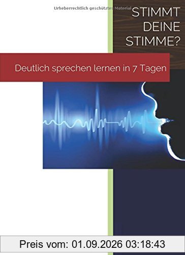 Deutlich sprechen lernen in 7 Tagen