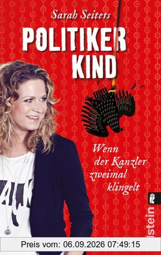 Politikerkind: Wenn der Kanzler zweimal klingelt
