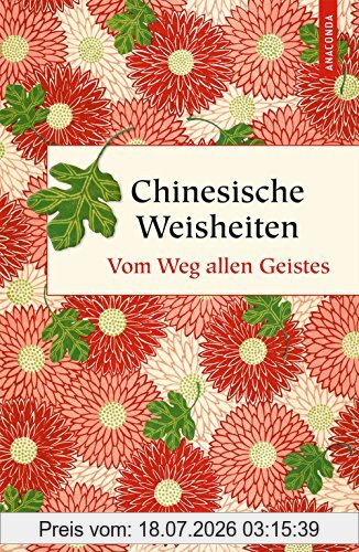 Schwarz, Ernst (Hrsg.) Chinesische Weisheiten - Vom Weg Allen Geistes