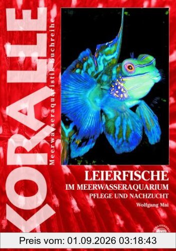 Art für Art: Leierfische: Koralle / Im Meerwasseraquarium, Pflege und Nachzucht