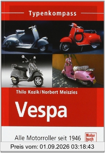 Vespa: Alle Motorroller seit 1946 (Typenkompass)