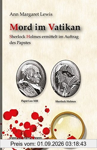 Mord im Vatikan: Sherlock Holmes ermittelt im Auftrag des Papstes