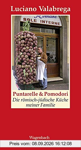 Puntarelle & Pomodori: Die römisch-jüdische Küche meiner Familie