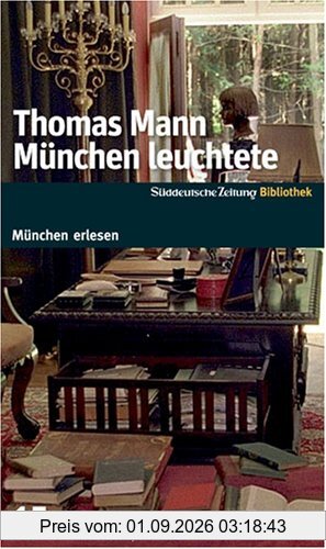München leuchtete. SZ-München Bibliothek