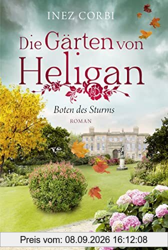 Die Gärten von Heligan - Boten des Sturms: Roman (Die verlorenen Gärten, Band 3)