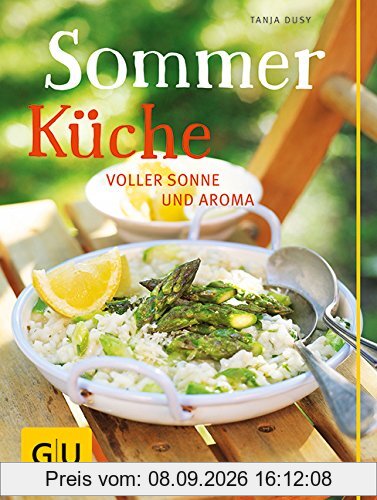 Sommerküche: voller Sonne und Aroma (GU Themenkochbuch)