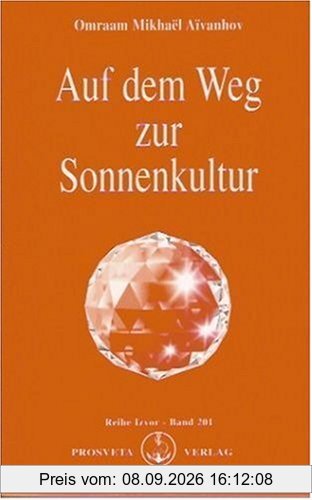Auf dem Weg zur Sonnenkultur