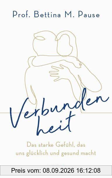 Verbundenheit: Das starke Gefühl, das uns glücklich und gesund macht