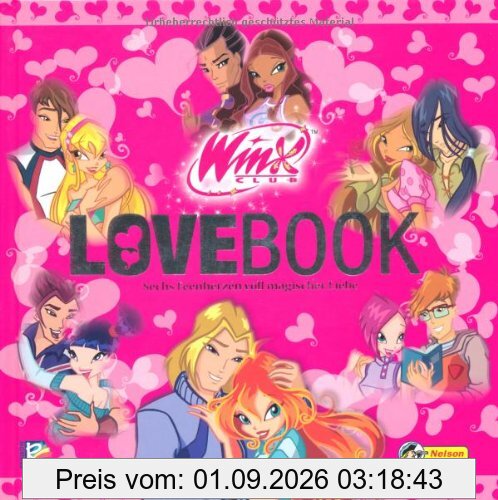 Winx Club Lovebook: Sechs Feenherzen voll magischer Liebe