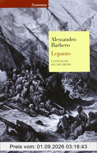 Lepanto. La battaglia dei tre imperi