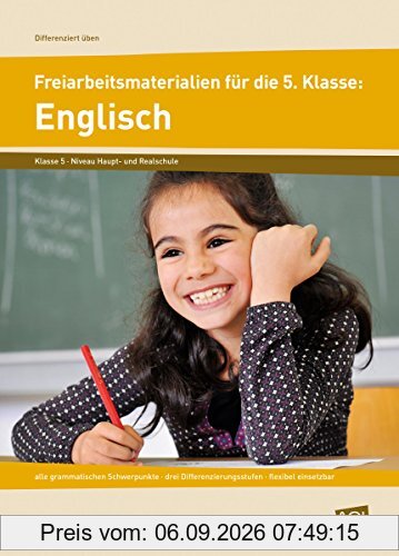 Freiarbeitsmaterialien für die 5. Klasse: Englisch: alle grammatischen Schwerpunkte - drei Differenzierungsstufen - flexibel einsetzbar