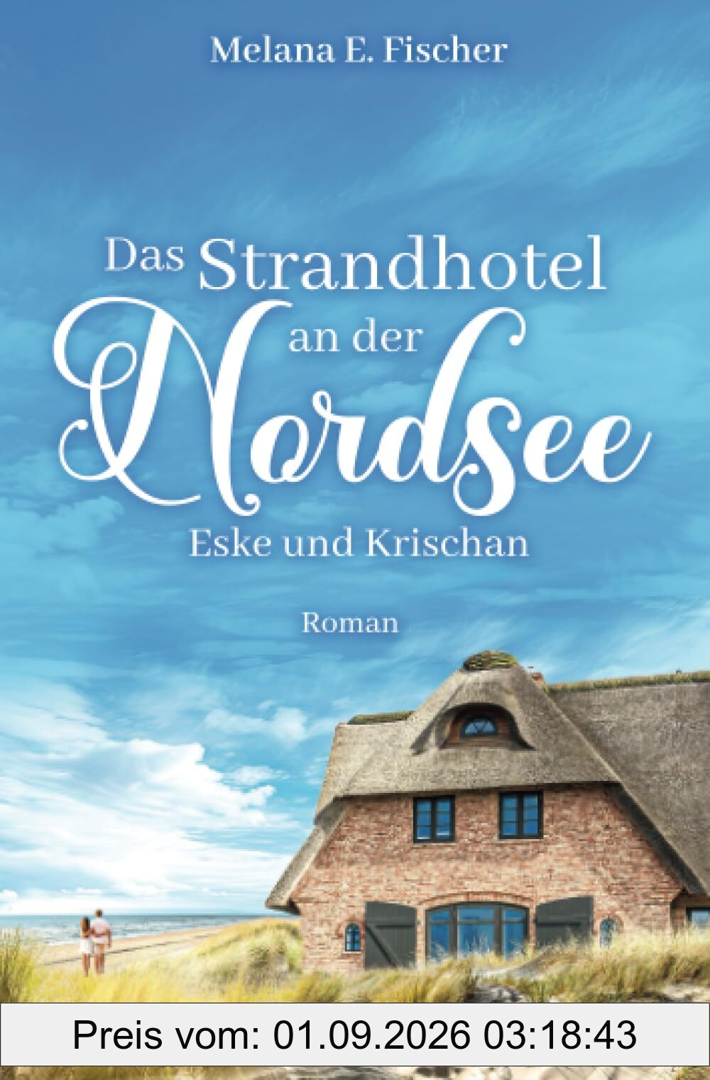 Das Strandhotel an der Nordsee - Eske und Krischan (Strandhotel-Reihe)