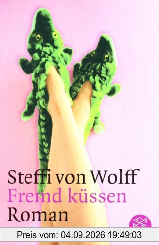 Fremd küssen: Roman