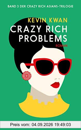 Crazy Rich Problems (deutschsprachige Ausgabe)
