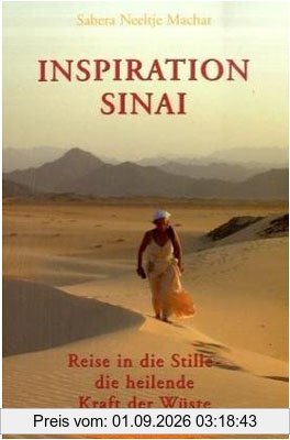 Inspiration Sinai: Reise in die Stille - die heilende Kraft der Wüste