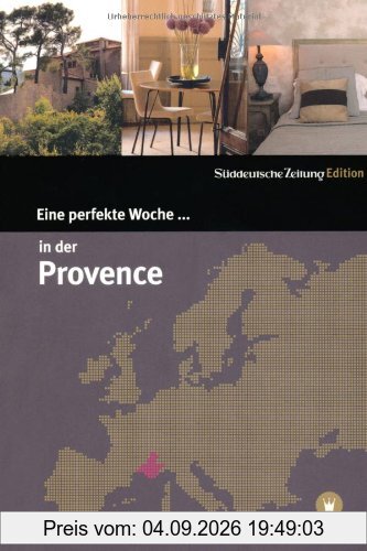 Eine perfekte Woche... in der Provence