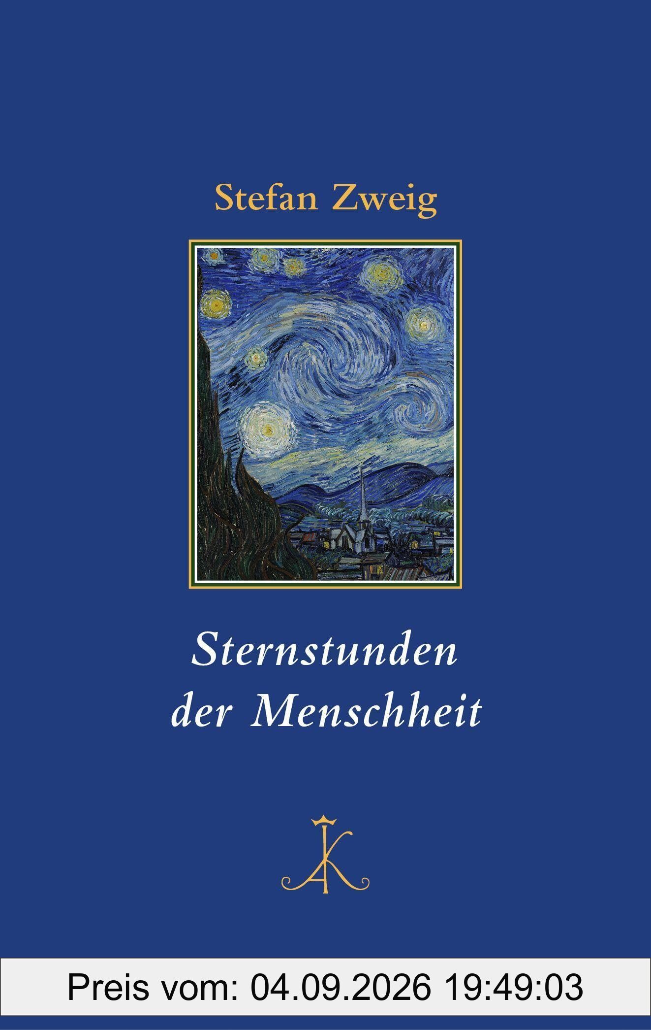 Sternstunden der Menschheit (Erlesenes Lesen: Kröners Fundgrube der Weltliteratur)