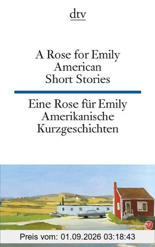 A Rose for Emily Eine Rose für Emily: American Short Stories Amerikanische Kurzgeschichten (DTV Zweisprachig)