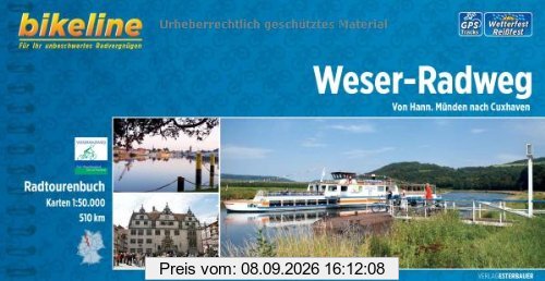 Weser-Radweg. Von Hann. Münden nach Cuxhaven, 510 km, Radtourenbuch 1:50 000, GPS-Tracks Download, wetterfest/reißfest