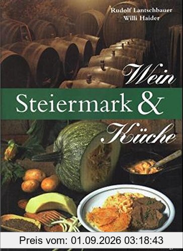 Steiermark, Wein und Küche