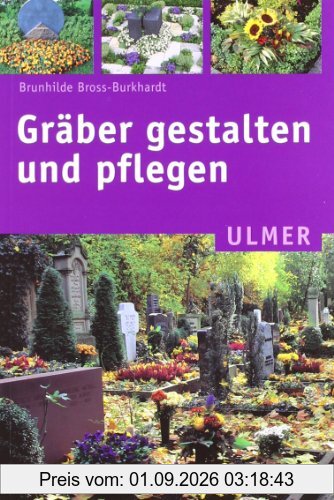 Gräber gestalten und pflegen
