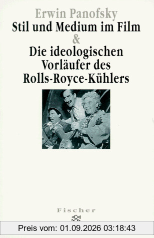 Stil und Medium im Film und die ideologischen Vorläufer des Rolls- Royce- Kühlers.