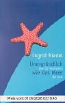 Unergründlich wie das Meer