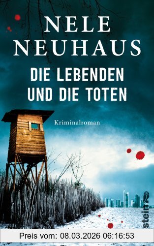 Nele Neuhaus Die Lebenden Und Die Toten (Ein Bodenstein-Kirchhoff-Krimi, Band 7)