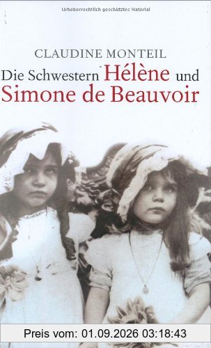 Die Schwestern Hélène und Simone Beauvoir