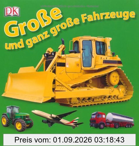 Große und ganz große Fahrzeuge: Zum Schauen und Staunen