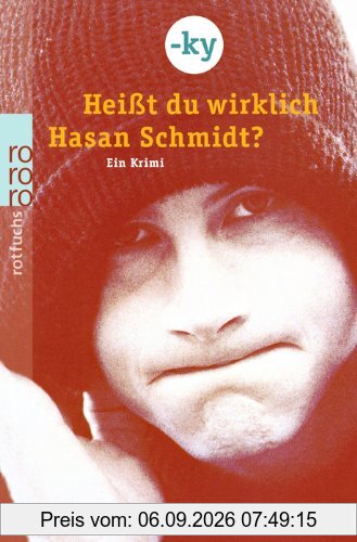 Heißt du wirklich Hasan Schmidt?: Ein Krimi