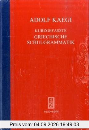 Kurzgefasste Griechische Schulgrammatik