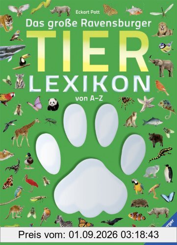 Das große Ravensburger Tierlexikon von A - Z