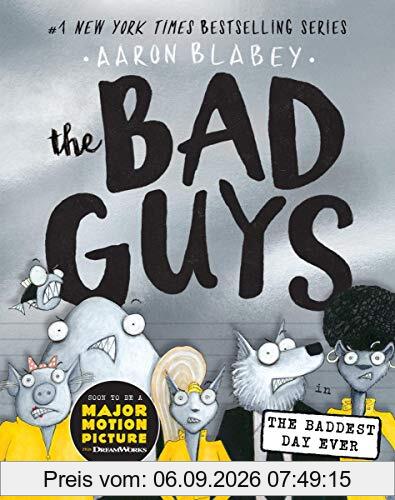 Blabey, A: Bad Guys in the Baddest Day Ever