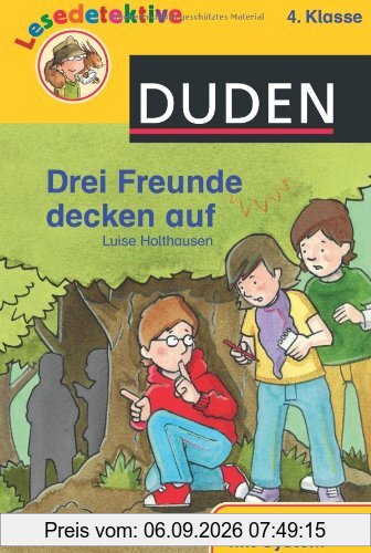 Drei Freunde decken auf: 4. Klasse