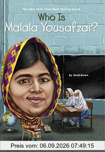 Who Is Malala Yousafzai? (Who Was...?)