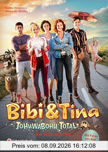 Bibi & Tina - Tohuwabohu total!: Das Buch zum Film