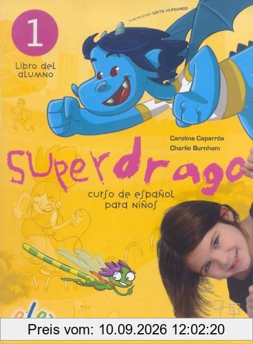 Superdrago 1. Libro del alumno: Curso para niños. Nivel primaria 1