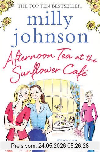 Milly Johnson Afternoon Tea At The Sunflower Cafe